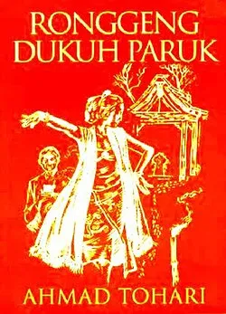 Ronggeng Dukuh Paruk - Ahmad Tohari